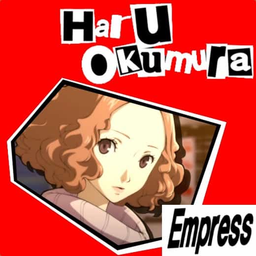 Empress Confidant Guide - Persona 5 Royal (Haru Okumura) - Underbuffed